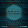 Thumbnail for the Elysium - Crunk Skunk / Basket Chunks link, provided by host site