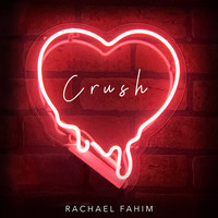 Thumbnail for the Rachael Fahim - Crush link, provided by host site