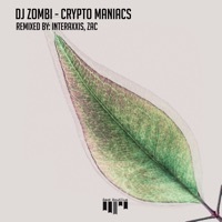 Thumbnail for the DJ Zombi - Crypto Maniacs (Interaxxis Remix) link, provided by host site