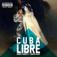 Thumbnail for the Mente Fuerte - Cuba Libre link, provided by host site