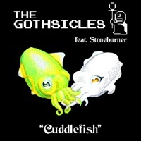 Thumbnail for the The Gothsicles - Cuddlefish link, provided by host site