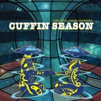 Thumbnail for the Chris Dave - Cuffin Season link, provided by host site