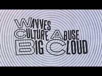 Thumbnail for the Wavves - "Big Cloud" link, provided by host site