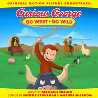 Thumbnail for the Germaine Franco - Curious George: Go West Go Wild (Original Motion Picture Soundtrack) link, provided by host site