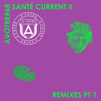 Thumbnail for the Sante - Current II (Remixes, Pt. 1) link, provided by host site