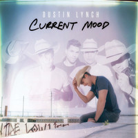 Thumbnail for the Dustin Lynch - Current Mood link, provided by host site