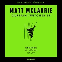 Thumbnail for the Matt McLarrie - Curtain Twitcher (Ian Jay Remix) link, provided by host site