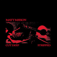 Thumbnail for the Matt Maeson - Cut Deep – Stripped link, provided by host site