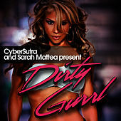 Thumbnail for the CyberSutra - CyberSutra and Sarah Mattea present "Dirty Gurrl" link, provided by host site