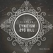 Thumbnail for the the Vicious - Cynicism / 29$ Bill link, provided by host site
