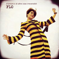 Thumbnail for the F.L.O. - D'amore e di altre cose irreversibili link, provided by host site