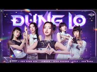 Thumbnail for the BICH PHUONG - ĐỪNG LO - Liên Quân Mobile x Bích Phương, Ánh Sáng AZA, Lamoon, Han Sara, LyLy x (OnlyC.pro) link, provided by host site