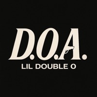 Thumbnail for the Lil Double 0 - D.O.A link, provided by host site