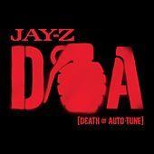 Thumbnail for the Jay-Z - D.O.A. [Death of Auto-Tune] link, provided by host site