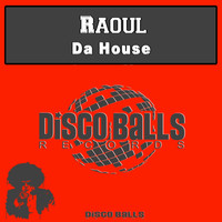 Thumbnail for the Raoul - Da House link, provided by host site