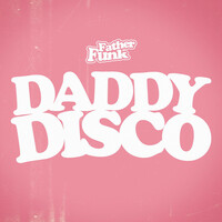 Thumbnail for the Father Funk - Daddy Disco link, provided by host site