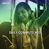 Thumbnail for the Hot-Q - Daily Commute, Vol. 02 link, provided by host site