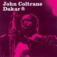 Thumbnail for the John Coltrane - Dakar (Remastered) link, provided by host site