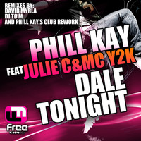 Thumbnail for the Phill Kay - Dale Tonight Remixes link, provided by host site