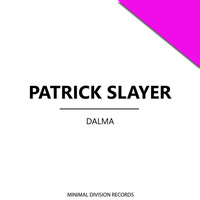 Thumbnail for the Patrick Slayer - Dalma link, provided by host site