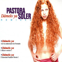 Thumbnail for the Pastora Soler - Dámelo ya (Remixes) link, provided by host site