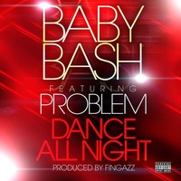 Thumbnail for the Baby Bash - Dance All Night link, provided by host site