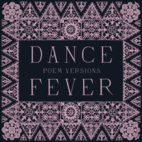 Thumbnail for the Florence + The Machine - Dance Fever (Poem Versions) link, provided by host site