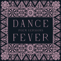 Thumbnail for the Florence + The Machine - Dance Fever (Poem Versions) link, provided by host site