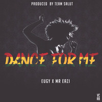 Thumbnail for the Eugy - Dance for Me link, provided by host site