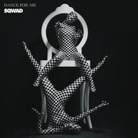 Thumbnail for the Sqwad - Dance For Me link, provided by host site