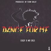 Thumbnail for the Eugy - Dance for Me link, provided by host site