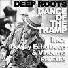 Thumbnail for the Deep Roots - Dance Of The Tramp link, provided by host site