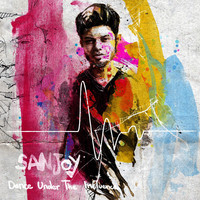 Thumbnail for the Sanjoy - Dance Under the Influence link, provided by host site