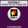 Thumbnail for the System F - Dance Valley Theme 2001 link, provided by host site