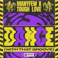 Thumbnail for the ManyFew - Dance (With That Groove) link, provided by host site