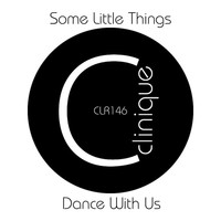 Thumbnail for the Some Little Things - Dance With Us link, provided by host site