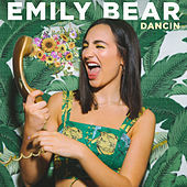 Thumbnail for the Emily Bear - Dancin link, provided by host site