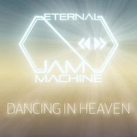 Thumbnail for the Eternal Jam Machine - Dancing in Heaven link, provided by host site