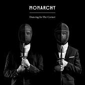 Thumbnail for the Monarchy - Dancing in the Corner link, provided by host site