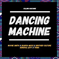 Thumbnail for the Wayne Smith - Dancing Machine / Killing Machine link, provided by host site