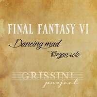 Thumbnail for the Grissini Project - Dancing Mad (From ''Final Fantasy VI'') link, provided by host site