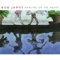 Thumbnail for the Bob James - Dancing On The Water link, provided by host site