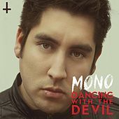 Thumbnail for the Mono - Dancing With the Devil link, provided by host site