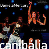 Thumbnail for the Daniela Mercury - Daniela Mercury - Canibália - Ritmos do Brasil (ao Vivo Na Praia de Copacabana) link, provided by host site