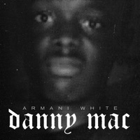 Thumbnail for the Armani White - Danny Mac link, provided by host site