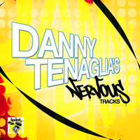 Thumbnail for the Danny Tenaglia - Danny Tenaglia's Nervous Tracks link, provided by host site