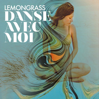 Thumbnail for the Lemongrass - Danse Avec Moi link, provided by host site