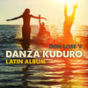 Thumbnail for the Don Lore V - Danza Kuduro (Latin Album) link, provided by host site