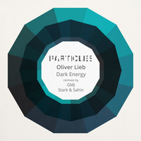 Thumbnail for the Oliver Lieb - Dark Energy (GMJ, Stark & Sahin Remixes) link, provided by host site