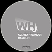 Thumbnail for the Alvaro Hylander - Dark Life link, provided by host site